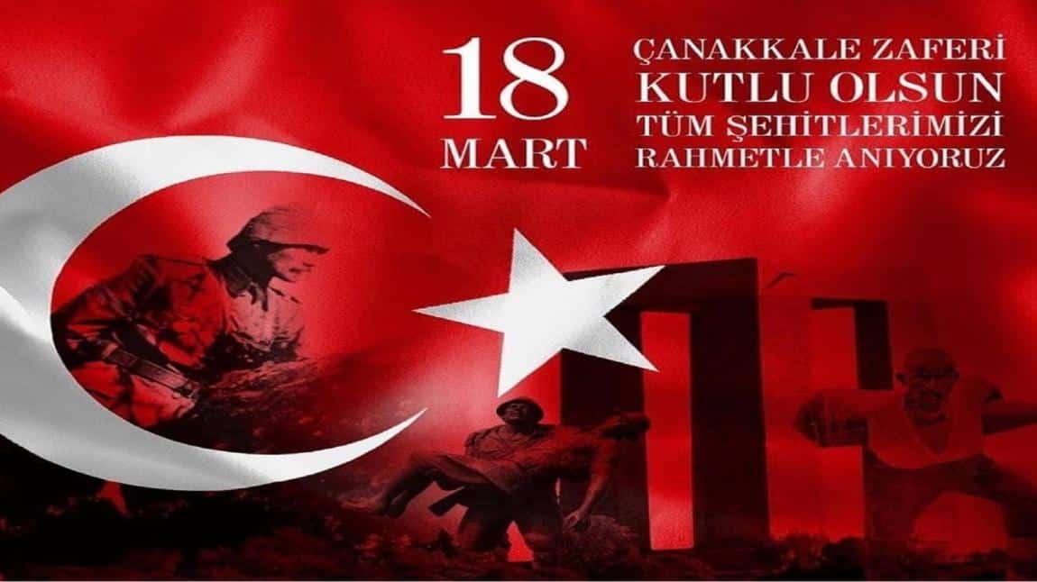 18 Mart Çanakkale Zaferi’ni Kutlama ve Şehitlerini Anma Günü